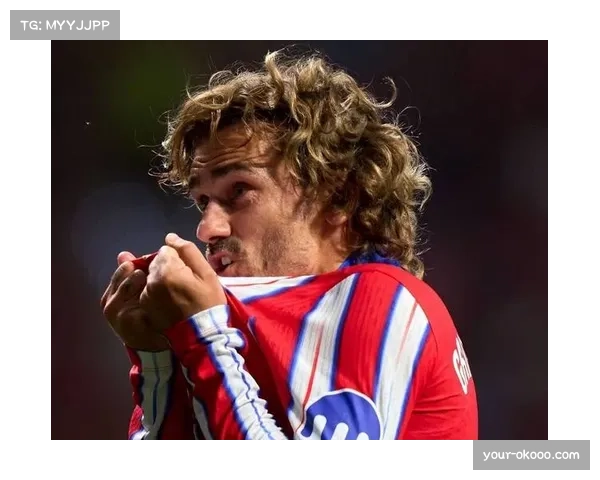 格列兹曼转型进攻枢纽 马竞反击中其长传调度显核心价值